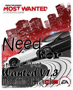 Box art for Need
            For Speed: Most Wanted V1.3 Traffic Hack