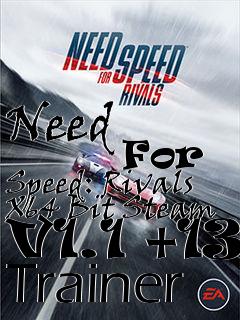Box art for Need
            For Speed: Rivals X64 Bit Steam V1.1 +13 Trainer