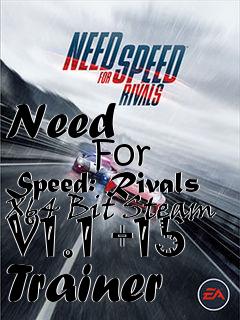 Box art for Need
            For Speed: Rivals X64 Bit Steam V1.1 +15 Trainer