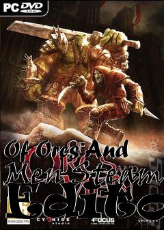 Box art for Of
Orcs And Men Steam Editor