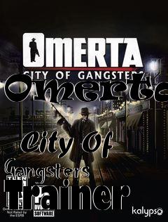 Box art for Omerta:
            City Of Gangsters Trainer