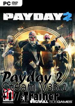 Box art for Payday
2 Steam V35.1 +17 Trainer