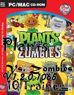Box art for Plants
            Vs. Zombies V1.2.0.1065 +10 Trainer