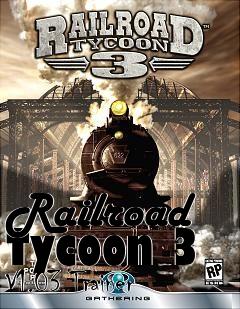 Box art for Railroad Tycoon 3
V1.03 Trainer