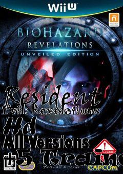 Box art for Resident
Evil: Revelations Hd  All Versions +5 Trainer