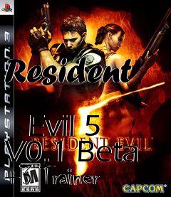 Box art for Resident
            Evil 5 V0.1 Beta +3 Trainer