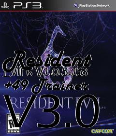 Box art for Resident
Evil 6 V1.0.5.153 +49 Trainer V3.0