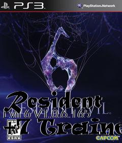 Box art for Resident
Evil 6 V1.0.6.165 +7 Trainer