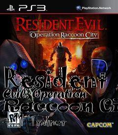 Box art for Resident
Evil: Operation Raccoon City +11 Trainer