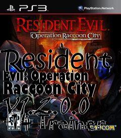 Box art for Resident
Evil: Operation Raccoon City V1.2.0.0 +14 Trainer