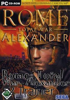 Box art for Rome:
Total War- Alexander +2 Trainer