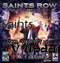 Box art for Saints
            Row Iv V1.0 - V Update #9 +10 Trainer