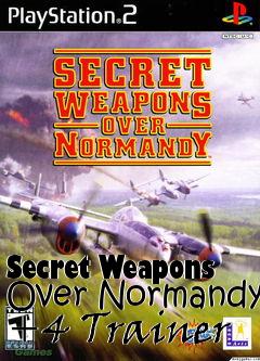 Box art for Secret
Weapons Over Normandy +4 Trainer