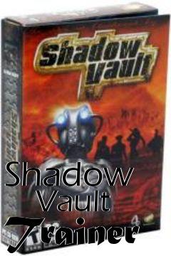 Box art for Shadow
      Vault Trainer