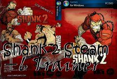 Box art for Shank
2 Steam +6 Trainer