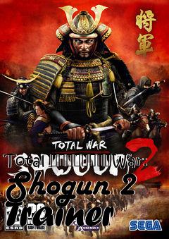 Box art for Total
								War: Shogun 2 Trainer