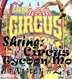 Box art for Shrine:
      Circus Tycoon Money Trainer #2