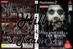 Box art for Silent
      Hill 4: The Room +3 Trainer