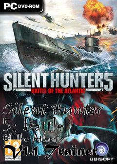 Box art for Silent
Hunter 5: Battle Of The Atlantic V1.1 Trainer