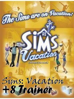 Box art for Sims: Vacation +8 Trainer