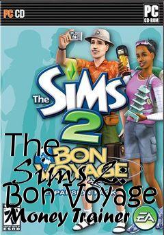 Box art for The
      Sims 2: Bon Voyage Money Trainer