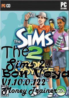 Box art for The
      Sims 2: Bon Voyage V1.10.0.122 Money Trainer