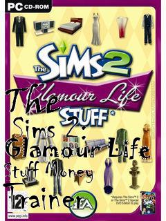 Box art for The
      Sims 2: Glamour Life Stuff Money Trainer