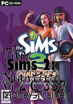 Box art for The
      Sims 2: Nightlife V1.2.0.337 Money Trainer