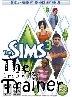 Box art for The
      Sims 3 V1.19.4 Trainer