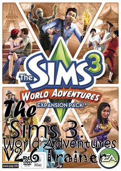 Box art for The
      Sims 3: World Adventures V2.6 Trainer