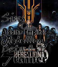 Box art for Sins
            Of A Solar Empire: Rebellion Beta 0.79 Trainer