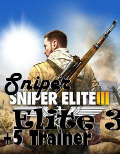 Box art for Sniper
            Elite 3 +5 Trainer