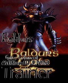 Box art for Baldurs
            Gate: Enhanced Edition V1.3.2053 Trainer