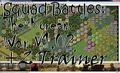 Box art for Squad
Battles: The Korean War V1.02 +2 Trainer