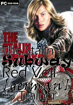 Box art for The
Stalin Subway 2: Red Veil [german] +3 Trainer