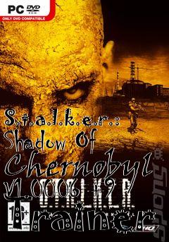 Box art for S.t.a.l.k.e.r.:
Shadow Of Chernobyl V1.0006 +9 Trainer