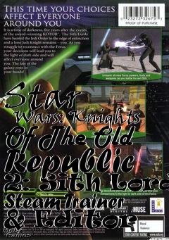 Box art for Star
      Wars: Knights Of The Old Republic 2: Sith Lords Steam Trainer & Editor