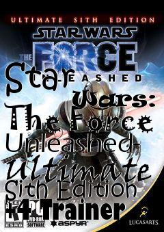 Box art for Star
            Wars: The Force Unleashed- Ultimate Sith Edition +4 Trainer