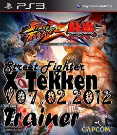 Box art for Street
Fighter X Tekken V07.02.2012 Trainer