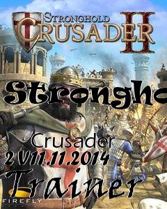 Box art for Stronghold
              Crusader 2 V11.11.2014 Trainer
