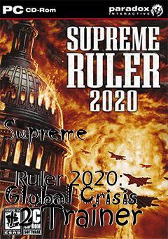 Box art for Supreme
            Ruler 2020: Global Crisis +2 Trainer