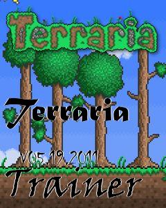 Box art for Terraria
            V05.19.2011 Trainer