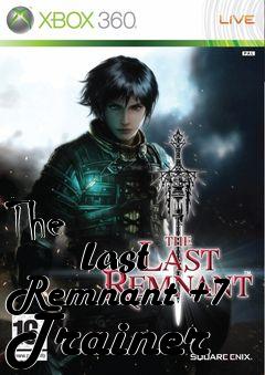 Box art for The
            Last Remnant +7 Trainer