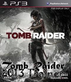 Box art for Tomb
Raider 2013 Trainer