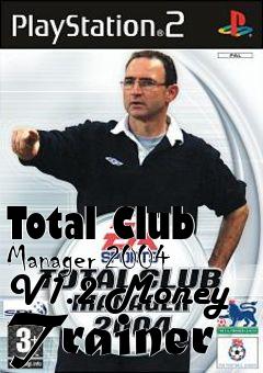 Box art for Total
Club Manager 2004 V1.2 Money Trainer