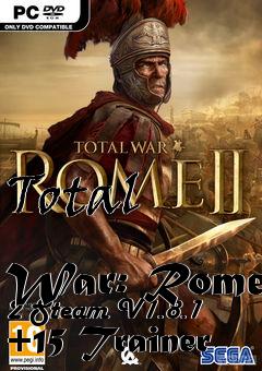 Box art for Total
            War: Rome 2 Steam V1.8.1 +15 Trainer