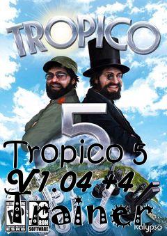 Box art for Tropico
5 V1.04 +4 Trainer