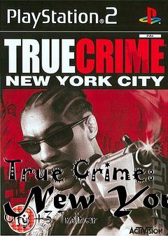 Box art for True
Crime: New York City +3 Trainer