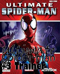 Box art for Ultimate
Spider-man +3 Trainer