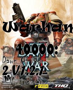 Box art for Warhammer
            40000: Dawn Of War 2 V1.2.1 +10 Trainer